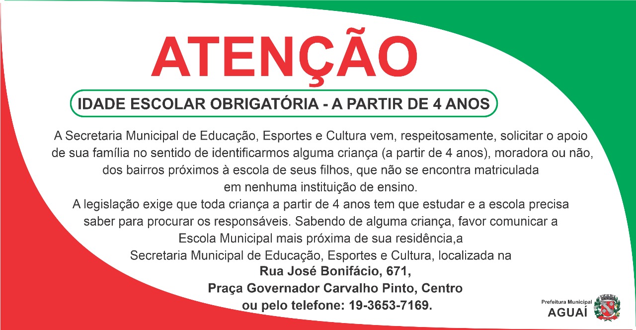 Idade escolar obrigatória - Prefeitura Municipal de Aguaí